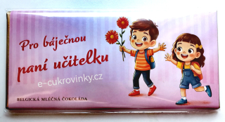 Čokoláda DÁRKOVÁ 100 g mléčná - PRO BÁJEČNOU PANÍ UČITELKU - děti s květinou